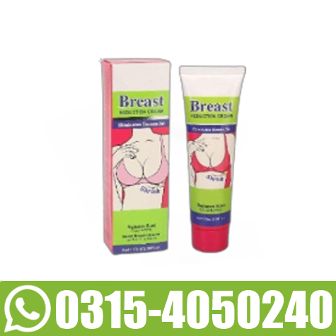 Breast Reduction Cream In Pakistan